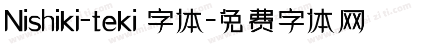 Nishiki-teki 字体字体转换